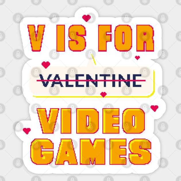 V is for Video Games Anti Valentines Sticker by nmcreations